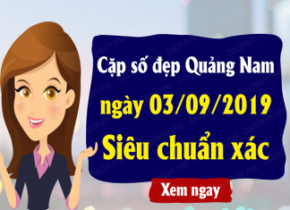 Nhận định KQXSQN ngày 03/09 chính xác 100%