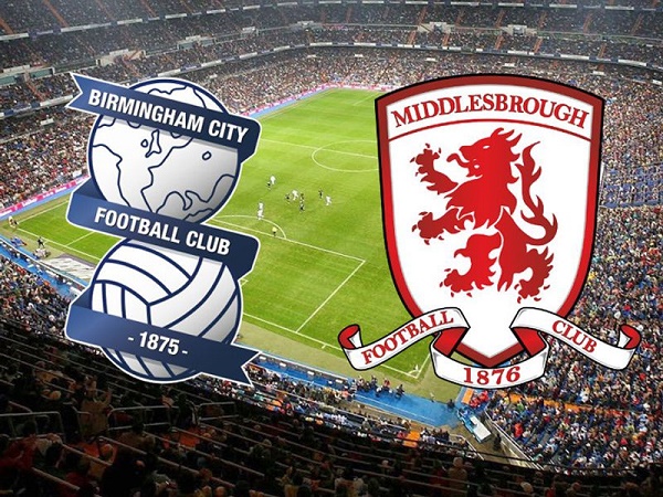 Nhận định Birmingham vs Middlesbrough, 1h45 ngày 5/10