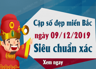 Nhận định kqxsmb ngày 09/12 chuẩn 100%