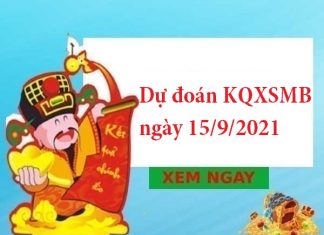 dự đoán KQXSMB ngày 15/9/2021