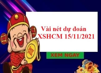 Vài nét dự đoán XSHCM 15/11/2021