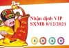 Nhận định VIP SXMB 8/12/2021