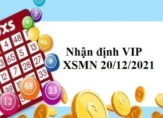 Nhận định VIP KQXSMN 20/12/2021