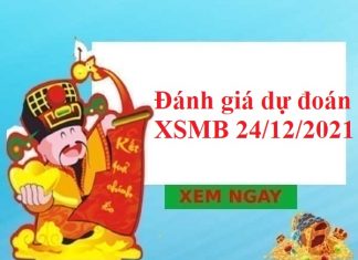 Đánh giá dự đoán KQXSMB 24/12/2021