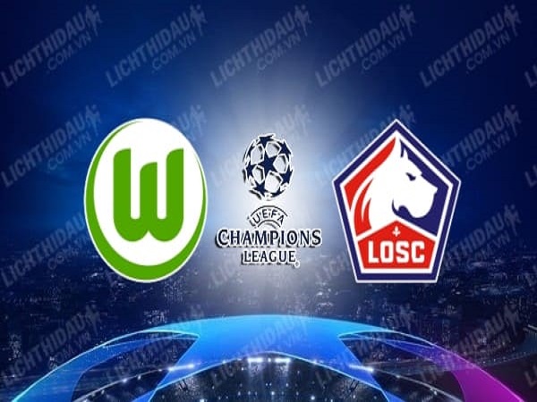 Nhận định Wolfsburg vs Lille 9/12
