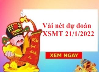 Vài nét dự đoán XSMT 21/1/2022