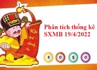 Phân tích thống kê SXMB 19/4/2022