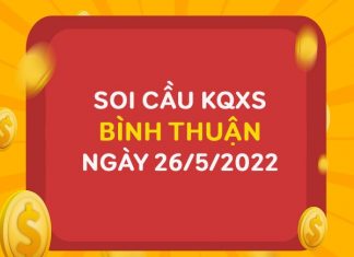 Soi cầu KQXSBTH ngày 26/5/2022 chốt lô VIP thứ 5 hôm nay