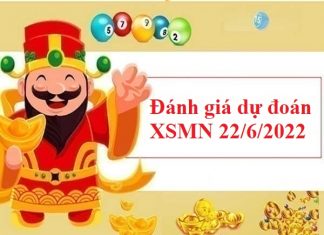 Đánh giá dự đoán KQXSMN 22/6/2022