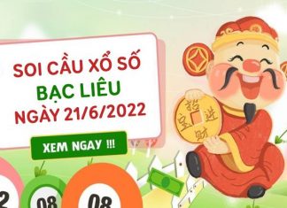 Soi cầu kết quả XSBL ngày 21/6/2022 thứ 3 hôm nay