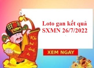 Loto gan kết quả SXMN 26/7/2022