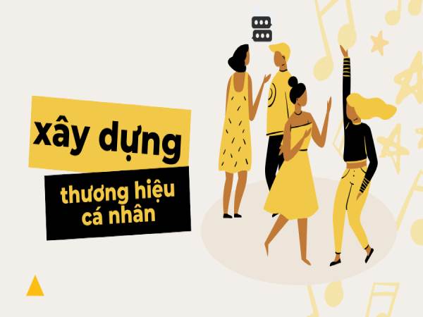 Hướng dẫn xây dựng thương hiệu cá nhân