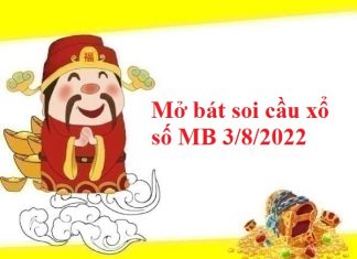 Mở bát soi cầu xổ số miền Bắc 3/8/2022