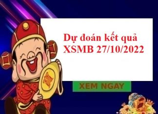 dự đoán kết quả XSMB 27/10/2022