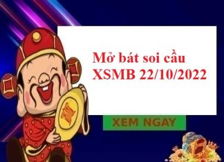 Mở bát soi cầu KQXSMB 22/10/2022