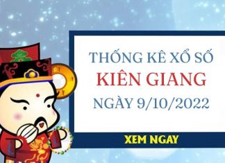 Thống kê xổ số Kiên Giang ngày 9/10/2022 chủ nhật hôm nay