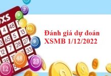 Đánh giá dự đoán KQXSMB 1/12/2022