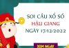 Soi cầu xổ số Hậu Giang ngày 17/12/2022 thứ 7 hôm nay