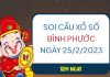 Soi cầu xổ số Bình Phước ngày 25/2/2023 thứ 7 hôm nay