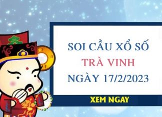 Soi cầu xổ số Trà Vinh ngày 17/2/2023 thứ 6 hôm nay