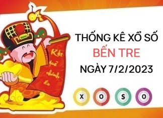 Thống kê xổ số Bến Tre ngày 7/2/2023 thứ 3 hôm nay