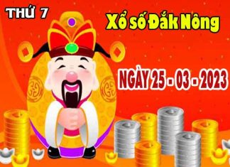 Soi cầu XSDNO ngày 25/3/2023 đài Đắk Nông thứ 7 hôm nay chính xác nhất