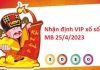 Nhận định VIP xổ số miền Bắc 25/4/2023