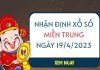 Nhận định xổ số miền Trung ngày 19/4/2023 thứ 4 hôm nay