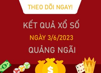 Dự đoán XSQNG 3/6/2023 chốt bạch thủ lô chuẩn xác