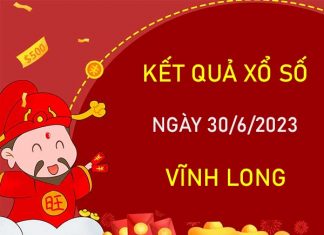 Nhận định XSVL 30/6/2023 dự đoán giải tám Vĩnh Long