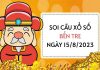 Soi cầu loto xổ số Bến Tre ngày 15/8/2023 thứ 3 hôm nay