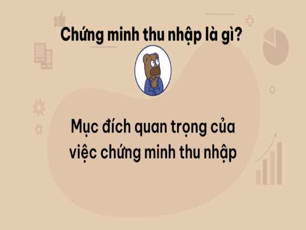 Chứng minh thu nhập là gì?