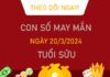 Con số may mắn tuổi Sửu 20/3/2024 đánh ngay dễ ẵm giải