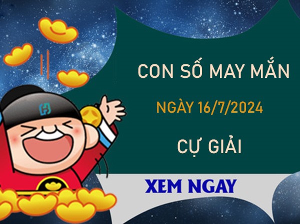 Con số may mắn cung Cự Giải 16/7/2024 kéo tiền tài