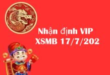 Nhận định VIP xổ số miền Bắc 17/7/202