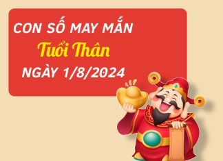 Con số may mắn tuổi Thân hôm nay ngày 1/8/2024 đón vận may tới