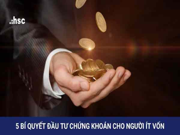 Bí quyết đầu tư chứng khoán cho người ít vốn Bí quyết đầu tư chứng khoán cho người ít vốn