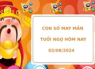 Con số may mắn tuổi Ngọ hôm nay 2/8/2024 tài lộc