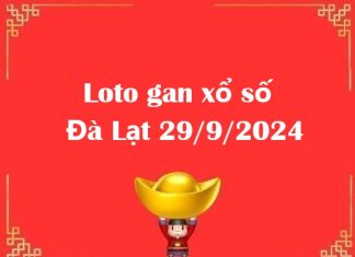 Loto gan xổ số Đà Lạt 29/9/2024