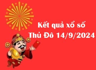 Kết quả xổ số Thủ Đô 14/9/2024