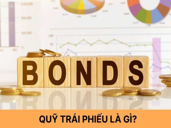 Quỹ trái phiếu là gì