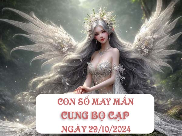 Nhận định con số may mắn cung Bọ Cạp ngày 29/10/2024 thứ 3 