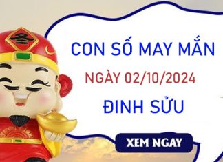 Con số may mắn Đinh Sửu 2/10/2024 rót lộc giàu sang