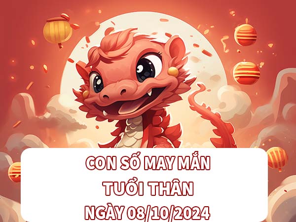 Con số may mắn tuổi Thân ngày 8/10/2024 thứ 3 hôm nay