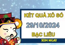 Số đẹp XSBL 29/10/2024 nhận định VIP Bạc Liêu