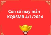 Con số may mắn KQXSMB 4/1/2024