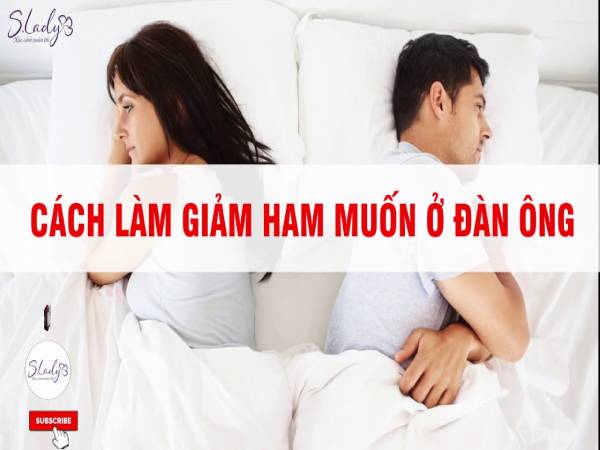 cách làm giảm ham muốn ở đàn ông