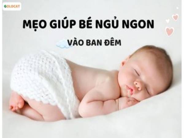 Mẹo dân gian giúp trẻ sơ sinh ngủ ngon vào ban đêm