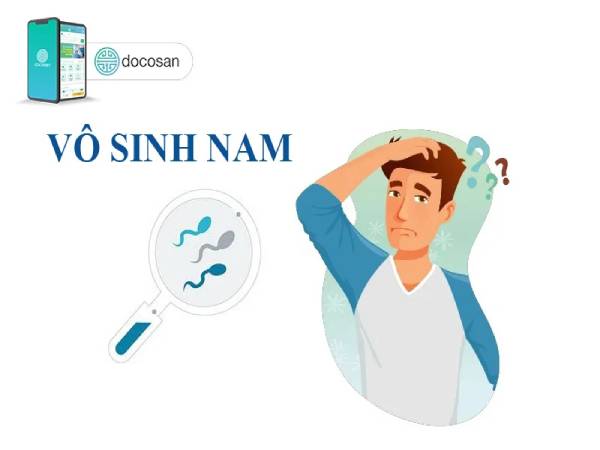 tại sao bị vô sinh nam