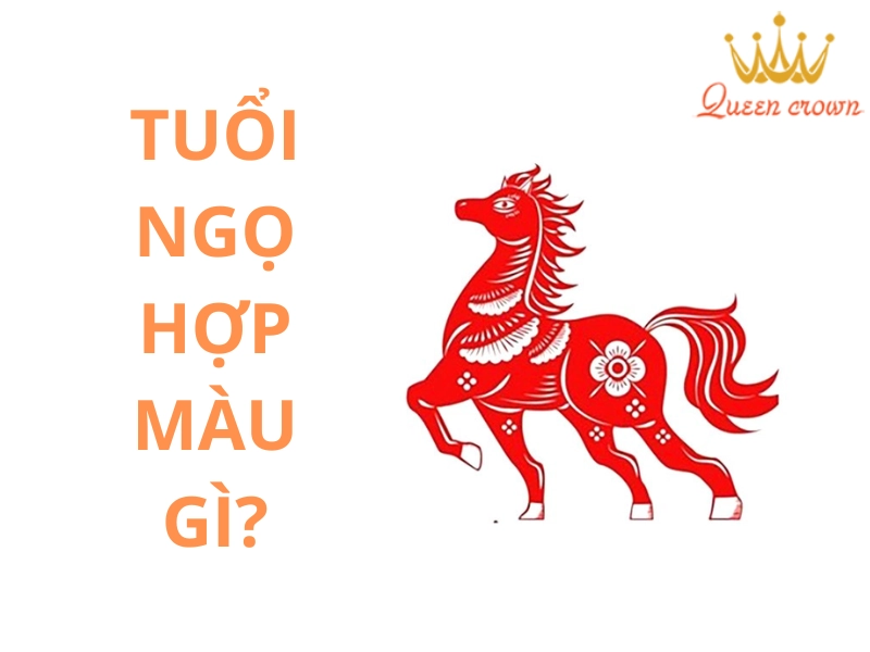  Màu sắc hợp với tuổi Ngọ